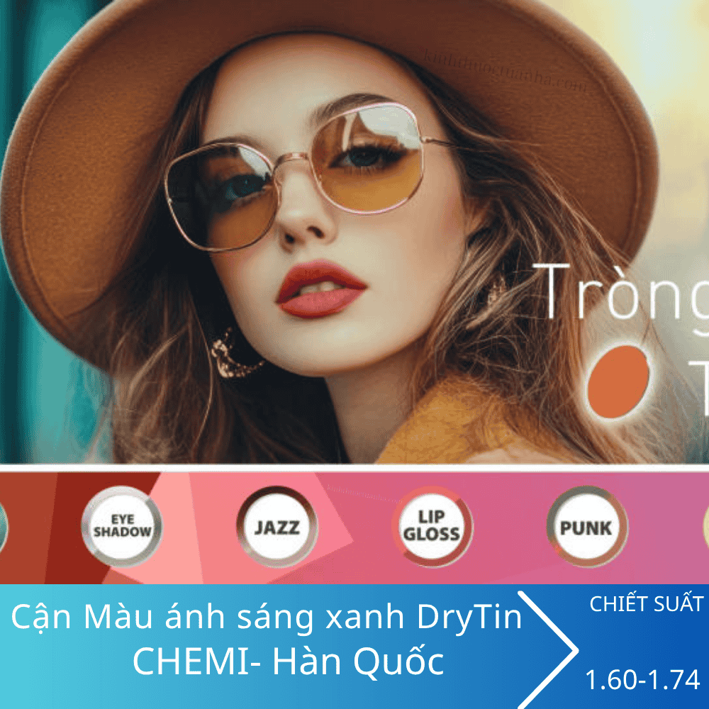 Tròng kính Cận Màu Chemi U6 chống ánh sáng xanh DryTin
